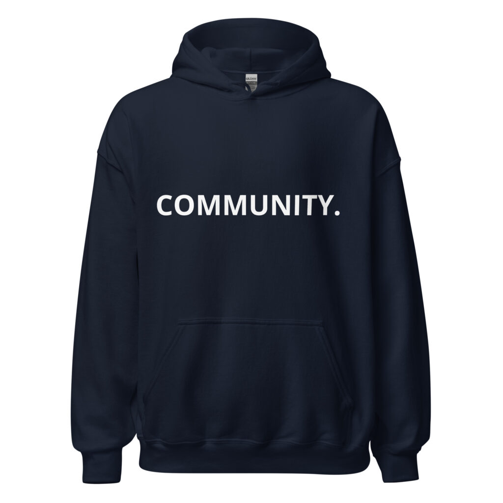 Community. Unisex Hoodie
